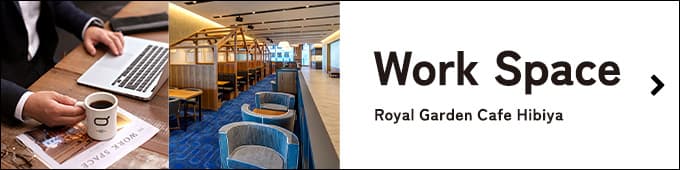 Work Space Royal Garden Cafe Hibiya